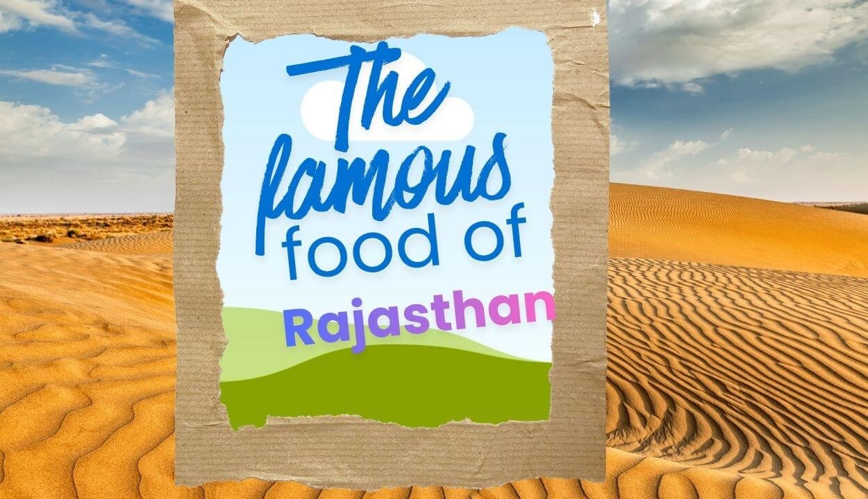 The Famous Food of Rajasthan